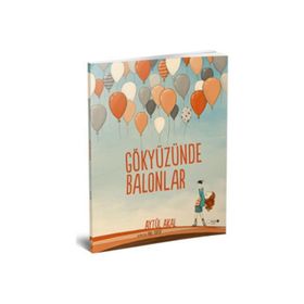 Gökyüzünde Balonlar - Aytül Akal