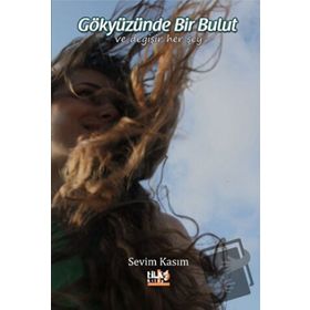 Gökyüzünde Bir Bulut - Sevim Kasım