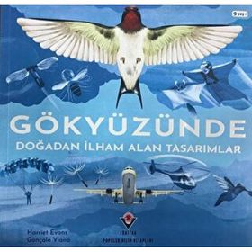 Gökyüzünde Doğadan İlham Alan Tasarımlar Harriet Evans Tübitak Yayınları