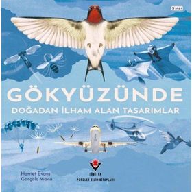 Gökyüzünde Doğadan İlham Alan Tasarımlar Harriet Evans Tübitak Yayınları