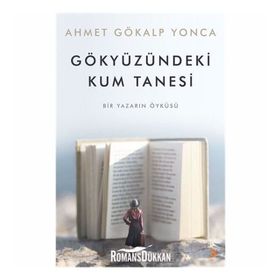 Gökyüzündeki Kum Tanesi - Ahmet Gökalp Yonca