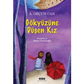 GÖKYÜZÜNE DÜŞEN KIZ - A.ORÇUN CAN