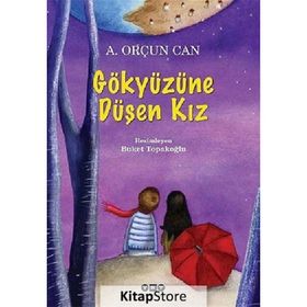 GÖKYÜZÜNE DÜŞEN KIZ - A.ORÇUN CAN