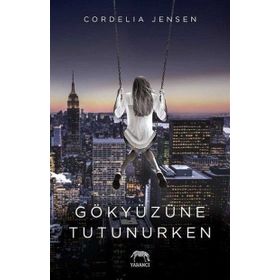 Gökyüzüne Tutunurken - Cordelia Jensen