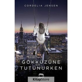 Gökyüzüne Tutunurken - Cordelia Jensen