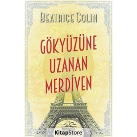 Gökyüzüne Uzanan Merdiven - Beatrice Colin