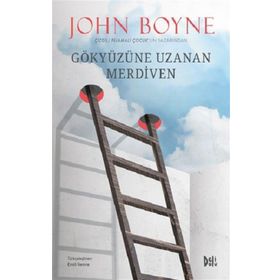 Gökyüzüne Uzanan Merdiven - John Boyne