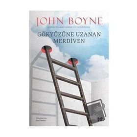 Gökyüzüne Uzanan Merdiven - John Boyne
