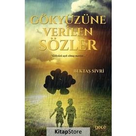 Gökyüzüne Verilen Sözler - Bektaş Sivri