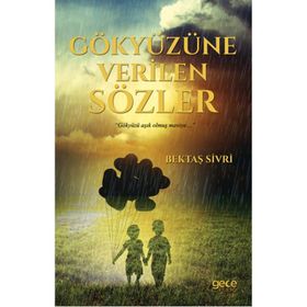 Gökyüzüne Verilen Sözler - Bektaş Sivri