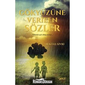 Gökyüzüne Verilen Sözler - Bektaş Sivri