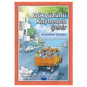 Gökyüzünü Kaybeden Şehir - Aydoğan Yavaşlı