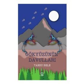 Gökyüzünün Davulları - Tansu Bele