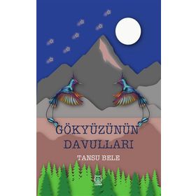 Gökyüzünün Davulları - Tansu Bele