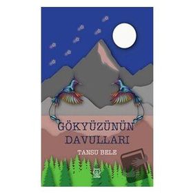 Gökyüzünün Davulları - Tansu Bele