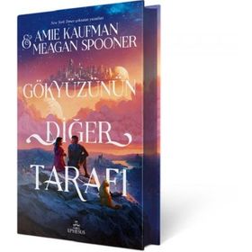 Gökyüzünün Diğer Tarafı Ciltli - AmieKaufman MeaganSpooner