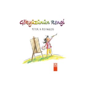 Gökyüzünün Rengi - Peter H. Reynolds
