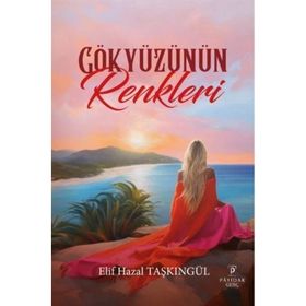 Gökyüzünün Renkleri Elif Hazal Taşkıngül