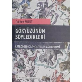 Gökyüzünün Söyledikleri - Gülden Bulut