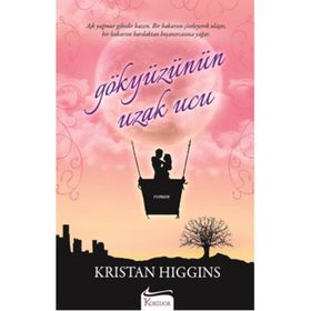 Gökyüzünün Uzak Ucu - Kristan Higgins