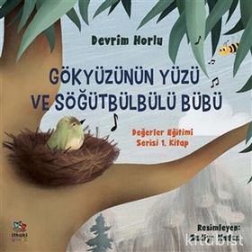 Gökyüzünün Yüzü ve Söğütbülbülü Bübü-Devrim Horlu