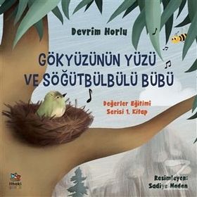 Gökyüzünün Yüzü ve Söğütbülbülü Bübü-Devrim Horlu