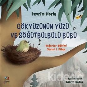 Gökyüzünün Yüzü ve Söğütbülbülü Bübü-Devrim Horlu