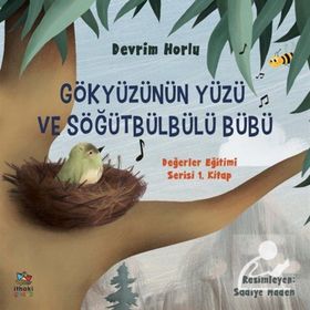 Gökyüzünün Yüzü ve Söğütbülbülü Bübü-Devrim Horlu