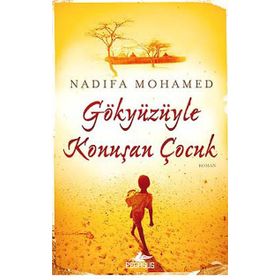 Gökyüzüyle Konuşan Çocuk - Nadifa Mohamed