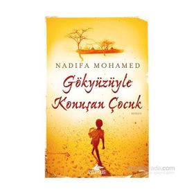 Gökyüzüyle Konuşan Çocuk - Nadifa Mohamed