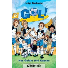 Gol 8: Hoş Geldin Yeni Kaptan - Luigi Garlando