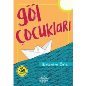 Göl Çocukları - İbrahim Örs