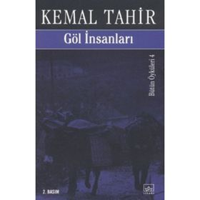GÖL İNSANLARI - KEMAL TAHIR