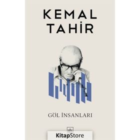 GÖL İNSANLARI - KEMAL TAHIR