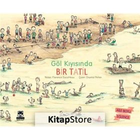Göl Kıyısında Bir Tatil - Florence Ducatteau