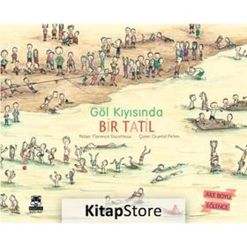 Göl Kıyısında Bir Tatil - Florence Ducatteau