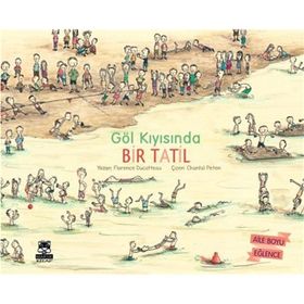 Göl Kıyısında Bir Tatil - Florence Ducatteau