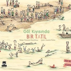 Göl Kıyısında Bir Tatil - Florence Ducatteau