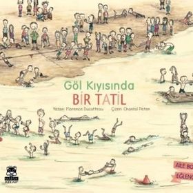 Göl Kıyısında Bir Tatil - Florence Ducatteau