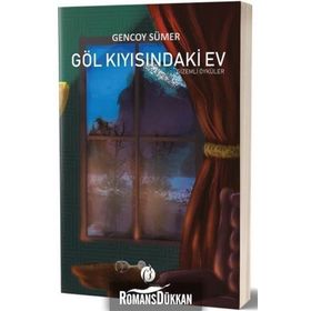 Göl Kıyısındaki Ev - Gizemli Öyküler - Gencoy Sümer