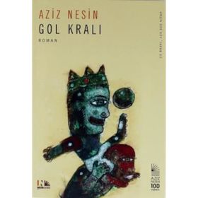 GOL KRALI - AZIZ NESIN
