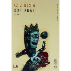 GOL KRALI - AZIZ NESIN