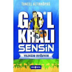Gol Kralı Sensin 1 Yıldızın Doğuyor Genç Hayat