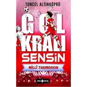 Gol Kralı Sensin 3 Milli Takımdasın Genç Hayat