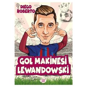 Gol Makinesi Lewandowski - Diego Roberto