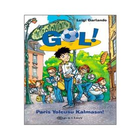 Gol Paris Yolcusu Kalmasın - Luigi Garlando