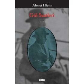 Göl Saatleri - Ahmet Haşim