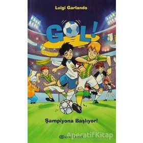 GOL - ŞAMPİYONA BAŞLIYOR - LUIGI GARLANDO