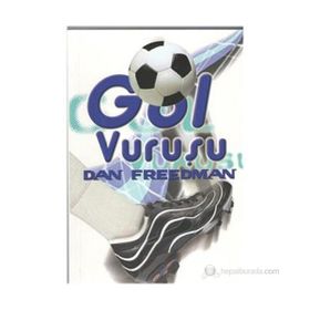 Gol Vuruşu - Dan Freedman