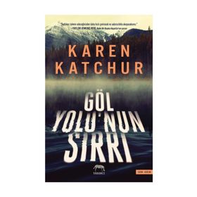Göl Yolu'nun Sırrı - Karen Katchur